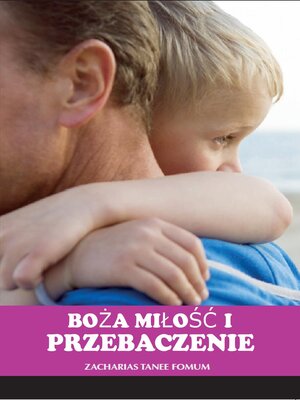 cover image of Boża Miłość I Przebaczenie